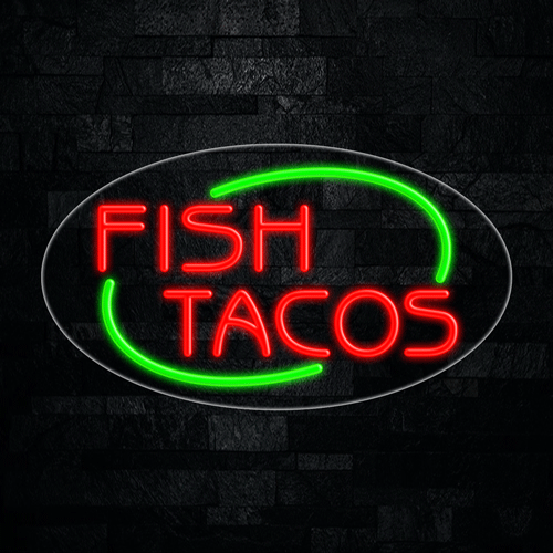 Fish Tacos LED Flex Sign 30″ x 17″