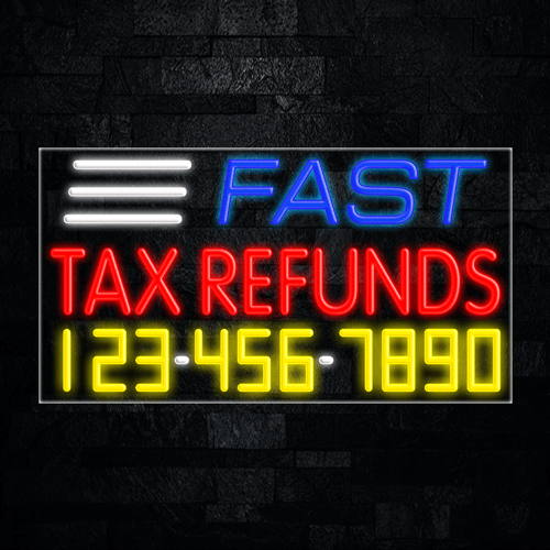 Fast Tax Refunds LED Flex Sign 37″ x 20″