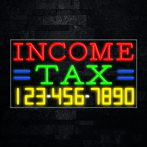 Income Tax LED Flex Sign 37″ x 20″