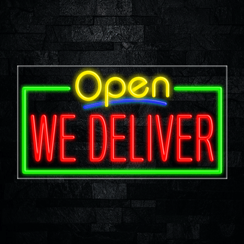 We Deliver LED Flex Sign 37″ x 20″