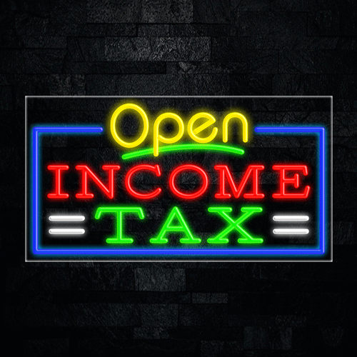 Income Tax LED Flex Sign 37″ x 20″