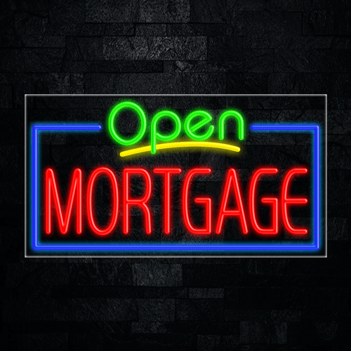 Mortgage LED Flex Sign 37″ x 20″